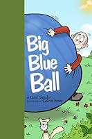 Big Blue Ball 1466349840 Book Cover