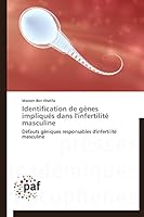 Identification de Ga]nes Impliqua(c)S Dans L'Infertilita(c) Masculine 3841626580 Book Cover