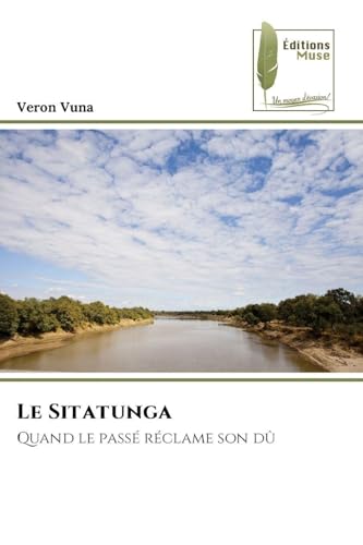 Le Sitatunga: Quand le passé réclame son dû