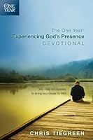 One Year Experiencing Gods Presence Devotional by Tiegreen, Chris [Paperback] B009O2HPXU Book Cover