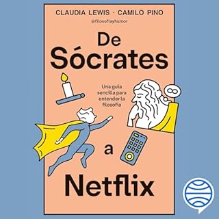 De Sócrates a Netflix Audiolibro Por Claudia Lewis, Camilo Pino arte de portada