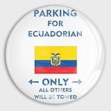 Glas-Kühlschrankmagnete mit Ecuador-Flagge, Parkplatz, nur für Ecuadorianer, alle anderen werden abgeschleppt, kleine Magnete, lustige Magnete, Souvenir, Geschenk, Geschirrspülermagnete für Küche,