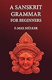 A Sanskrit Grammar for Beginners
