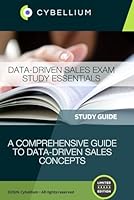 Data-Driven Sales Exam Study Essentials: A Comprehensive Guide to Data-Driven Sales Concepts B0F66HGNB6 Book Cover