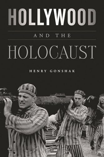 Hollywood and the Holocaust (Film and History)