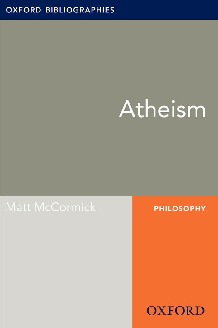 Atheism: Oxford Bibliographies Online Research Guide (Oxford Bibliographies Online Research Guides)