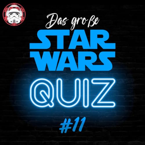 #155: Das gro&szlig;e Star Wars Quiz (11)