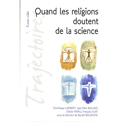 Quand les religions doutent de la science