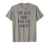 I'm Just Here For The Snacks, witziger Slogan und lustiger Statement Spruch als Outfit. Sprüche Lustig und in Englisch als Geschenk für deine Freunde die Sarkasmus lieben und Humorvoll sind. Kostüm für Man & Frau