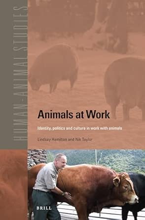 Animals at work: Identity, politics and culture in work with animals: 16 book cover