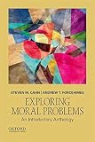 Exploring Moral Problems: An Introductory Anthology