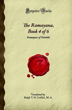 Paperback The Ramayana, Book 4 of 6: Ramayan of Valmiki (Forgotten Books) Book