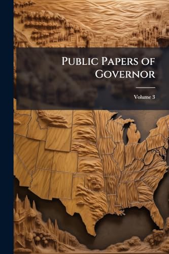 Public Papers of Governor; Volume 3