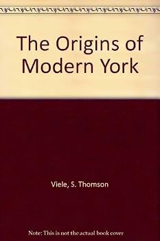Paperback The Origins of Modern York Book