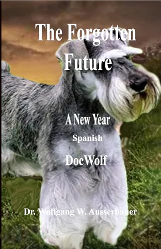 The Forgotten Future in Spanish: A New Year (Spanish Edition)