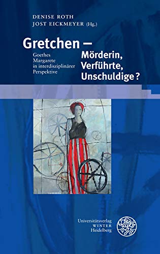 Zwischen Liebe Und Unterwerfung Burgerlicher Moral Und Egoismus Ein Interdisziplinarer Sammelband Analysiert Goethes Gretchen Als Dazwischen Figur Literaturkritik De