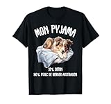 Berger australien Cadeau Humour Pyjama Chien Berger T-Shirt