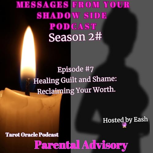 Healing Guilt & Shame: Reclaiming Your Worth