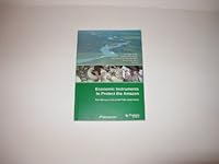 Economic Instruments to Protect the Amazon 8562480339 Book Cover