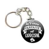  Porte Clés Chaînette 3,8 centimètres la Femme Parfaite est Capricorne Noir Idée Cadeau Accessoire Épouse Conjointe Saint Valentin Astrologie