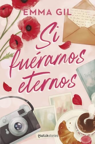 Si fuéramos eternos (Matchstories)