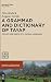 A Grammar and Dictionary of Tayap: The Life and Death of a Papuan Language (Pacific Linguistics Pl) (Pacific Linguistics [pl], 661)