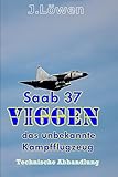 viggen  Saab 37 Viggen: das unbekannte Kampfflugzeug
