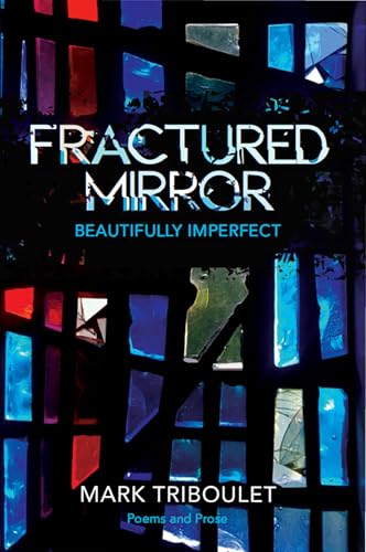 Fractured Mirror: Beautifully Imperfect (English Edition)
