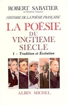 Paperback Histoire de la poésie française - Poésie du XXe siècle - tome 1: La Tradition et évolution [French] Book