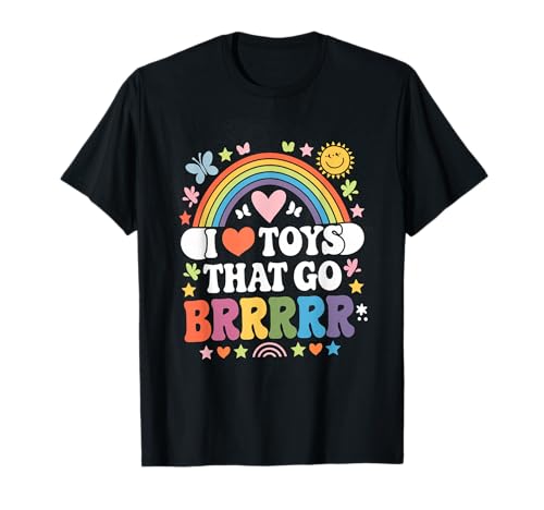I Love Toys That Go Brrr Adult Joke Humor Sarcasm Men Women T-Shirt