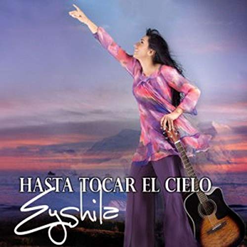 Cd.Hasta Tocar El Cielo – Eyshila