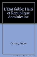 L'État Faible: Haïti Et République Dominicaine 2920862146 Book Cover