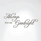 Always Kiss Me Goodnight Quote Decal Removable Art Wall Sticker Home Bedroom Nursery Décor #1284 (30' Wide x 13' high, Matte Brown)
