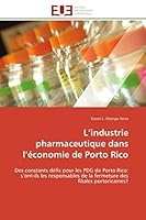L Industrie Pharmaceutique Dans L A(c)Conomie de Porto Rico 6131598894 Book Cover