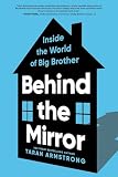 Behind the Mirror: Inside the World of Big Brother