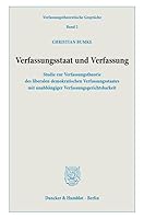 Verfassungsstaat Und Verfassung: Studie Zur Verfassungstheorie Des Liberalen Demokratischen Verfassungsstaates Mit Unabhangiger Verfassungsgerichtsbarkeit 3428189485 Book Cover