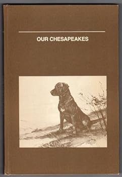 Hardcover Our Chesapeakes [Unknown] Book