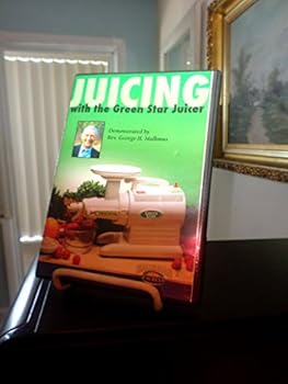 DVD Juicing with the Green Star juicer Book