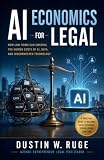 AI Economics for Legal: How Law Firms Can Control the Hidden Costs of AI, Data, and Disconnected Technology