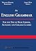 An English Grammar: For the Use of High School, Academy, and College Classes