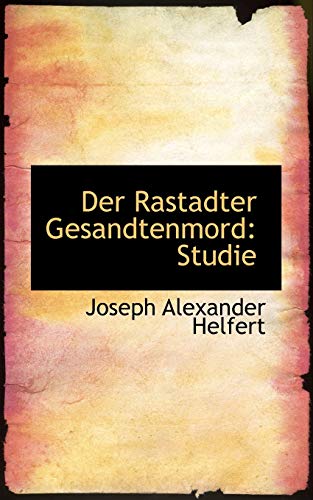 Der Rastadter Gesandtenmord: Studie