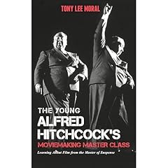 Alfred Hitchcock's Moviemaking Master Class Audiobook By Tony Lee Moral cover art
