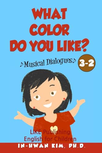 What color do you like? Musical Dialogues: English for Children Picture Book 3-2