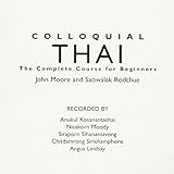 Colloquial Thai: The Complete Course for Beginners (Colloquial Series)
