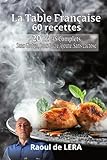 tableau de confrontation francais bts  La Table Française: 20 repas - Sans Gluten, Sans Sucre Ajouté, Sans Lactose