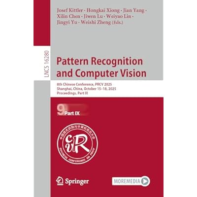 Pattern Recognition and Computer Vision: 8th Chinese Conference, PRCV 2025, Shanghai, China, October 15&ndash;18, 2025, Proceedings, Part IX