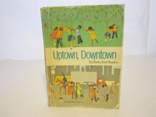 Uptown, downtown (Bank Street readers) B0000CMUAS Book Cover