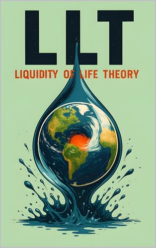 LLT: Liquidity of Life Theory (English Edition)