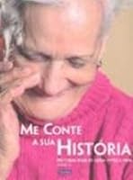 Me Conte A Sua Historia. Historias Reais De Quem Viveu A Vida - Livro 2 8598216178 Book Cover