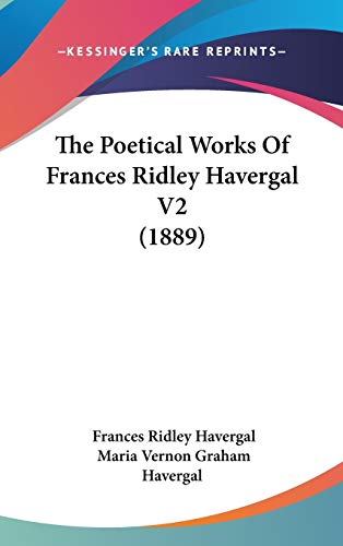 The Poetical Works Of Frances Ridley Havergal V2 (1889)